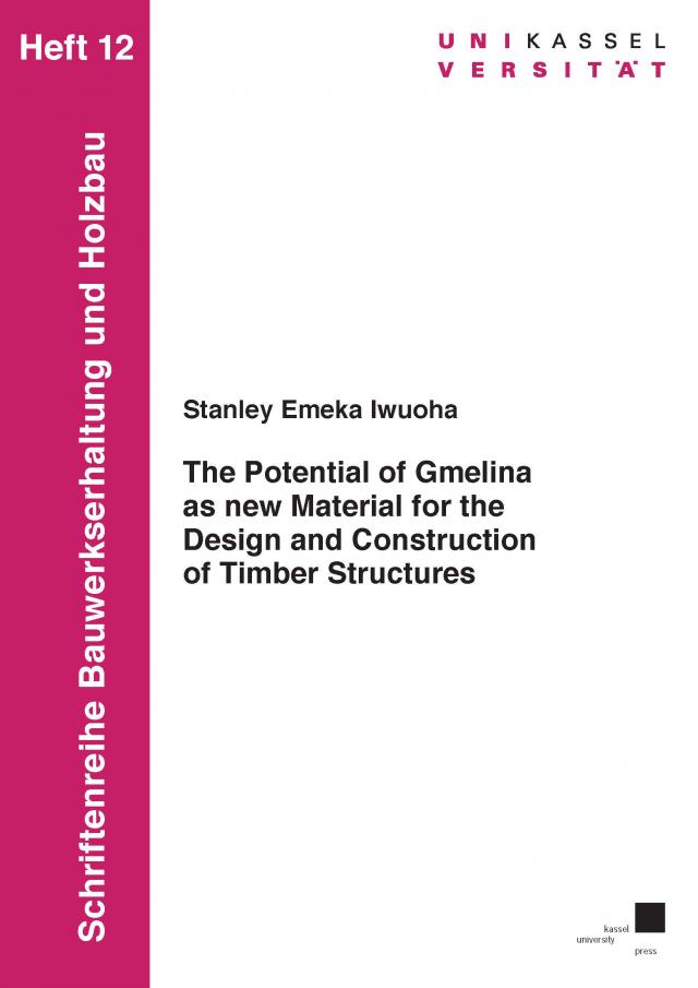 The Potential of Gmelina as new Material for the Design and Construction of Timber Structures