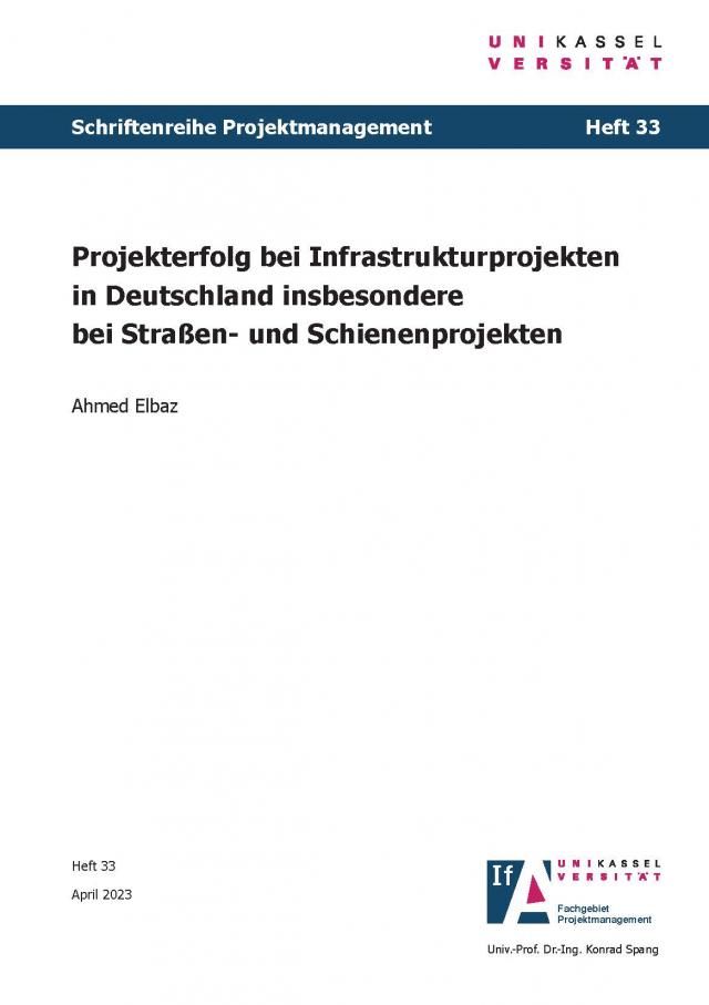 Projekterfolg bei Infrastrukturprojekten in Deutschland insbesondere bei Straßen- und Schienenprojekten
