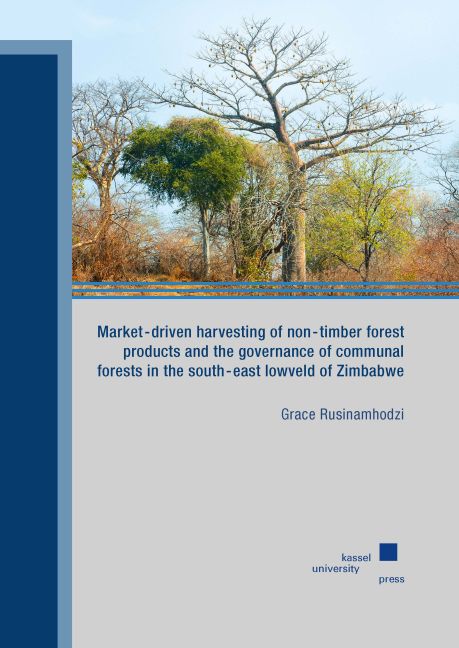 Market-driven harvesting of non-timber forest products and the governance of communal forests in the south-east lowveld of Zimbabwe