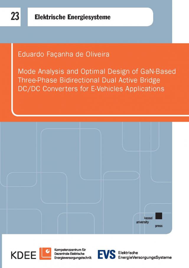 Mode Analysis and Optimal Design of GaN-Based Three-Phase Bidirectional Dual Active Bridge DC/DC Converters for E-Vehicles Applications