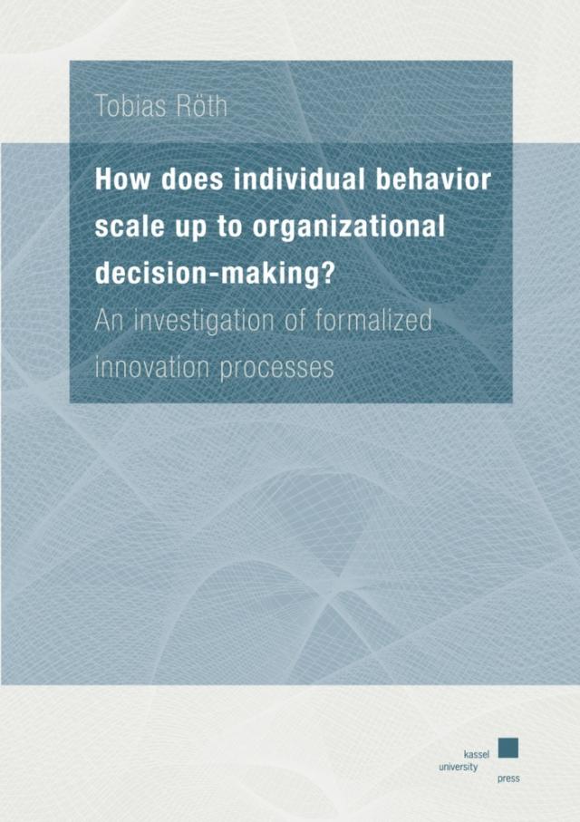How does individual behavior scale up to organizational decision-making?