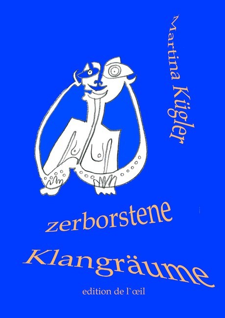 Zerborstene Klangräume edition de l`oeil  