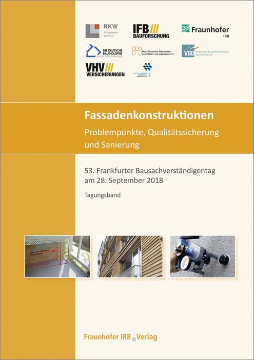 Fassadenkonstruktionen - Problempunkte, Qualitätssicherung und Sanierung