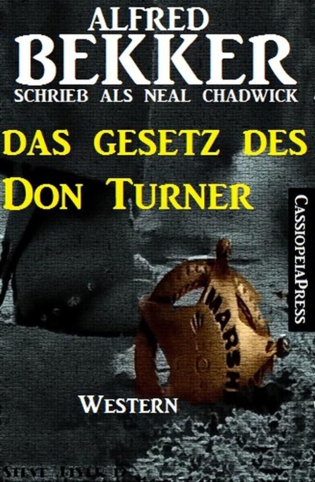 Neal Chadwick Western - Das Gesetz des Don Turner