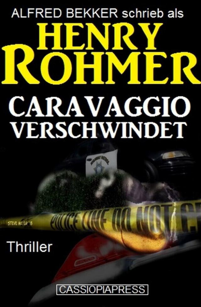 Henry Rohmer Thriller - Caravaggio verschwindet