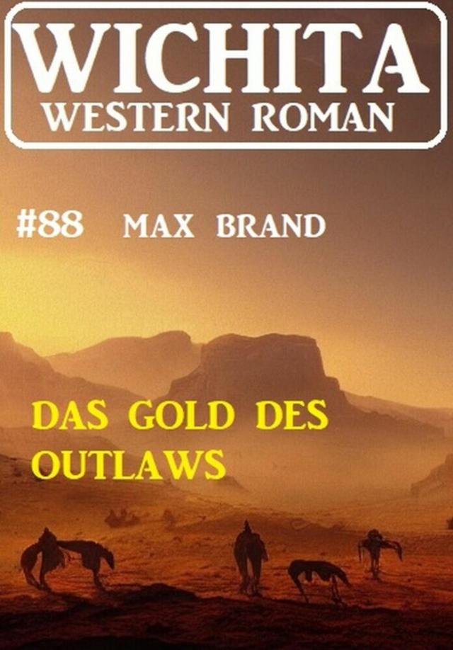 Das Gold des Outlaws: Wichita Western Roman 88