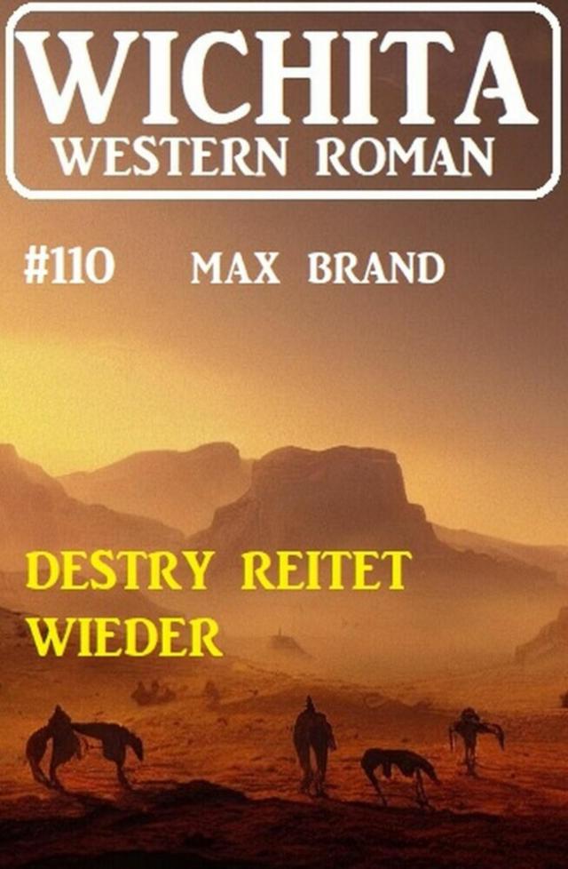 Destry reitet wieder: Wichita Western Roman 110