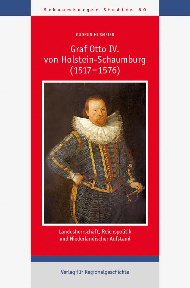 Graf Otto IV. von Holstein-Schaumburg (1517-1576)