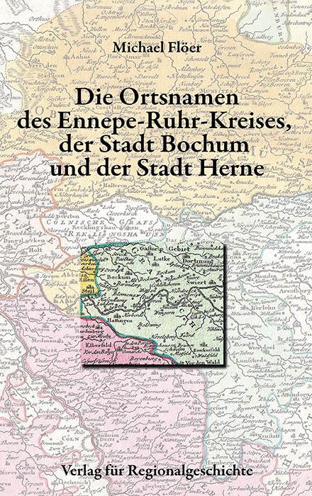 Die Ortsnamen des Ennepe-Ruhr-Kreises, der Stadt Bochum und der Stadt Herne