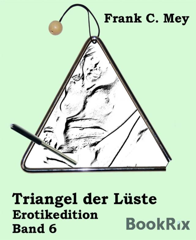 Triangel der Lüste - Band 6