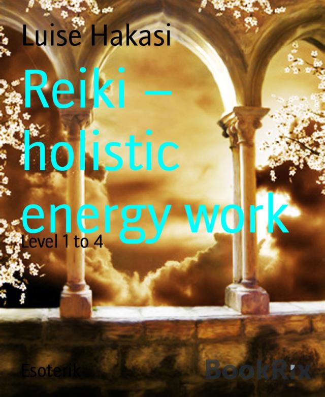 Reiki – holistic energy work