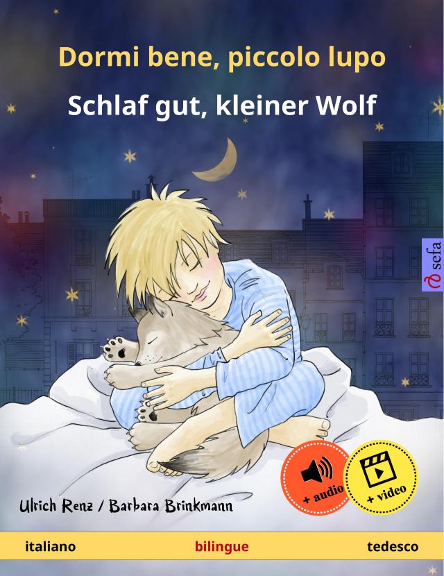 Dormi bene, piccolo lupo – Schlaf gut, kleiner Wolf (italiano – tedesco)