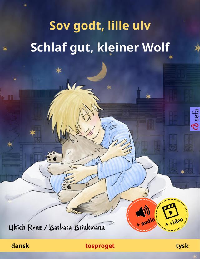 Sov godt, lille ulv – Schlaf gut, kleiner Wolf (dansk – tysk)