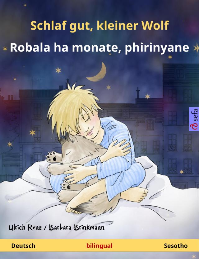 Schlaf gut, kleiner Wolf – Robala ha monate, phirinyane (Deutsch – Sesotho)