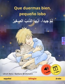 Que duermas bien, pequeño lobo - نم جيداً، أيها الذئبُ الصغيرْ (español - árabe) Sefa Libros ilustrados en dos idiomas  