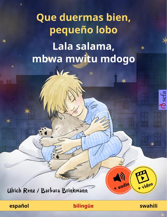 Que duermas bien, pequeño lobo – Lala salama, mbwa mwitu mdogo (español – swahili)