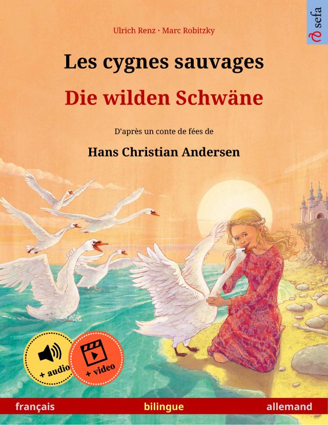 Les cygnes sauvages – Die wilden Schwäne (français – allemand)