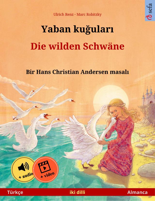 Yaban kuğuları – Die wilden Schwäne (Türkçe – Almanca)