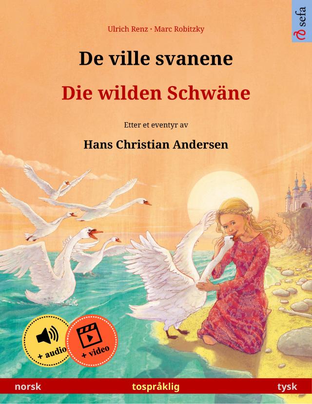 De ville svanene – Die wilden Schwäne (norsk – tysk)