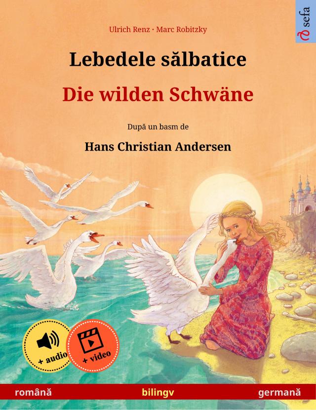 Lebedele sălbatice – Die wilden Schwäne (română – germană)