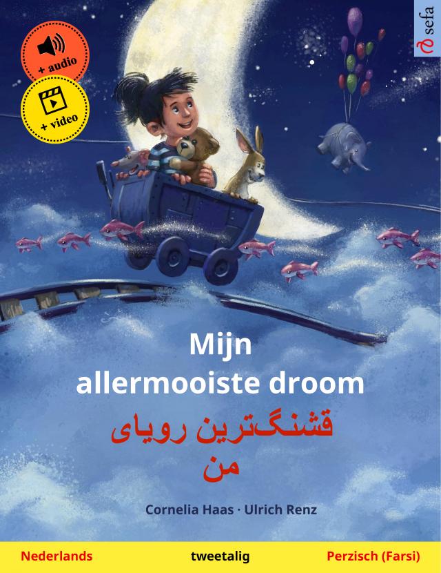 Mijn allermooiste droom – قشنگ‌ترین رویای من (Nederlands – Perzisch (Farsi))