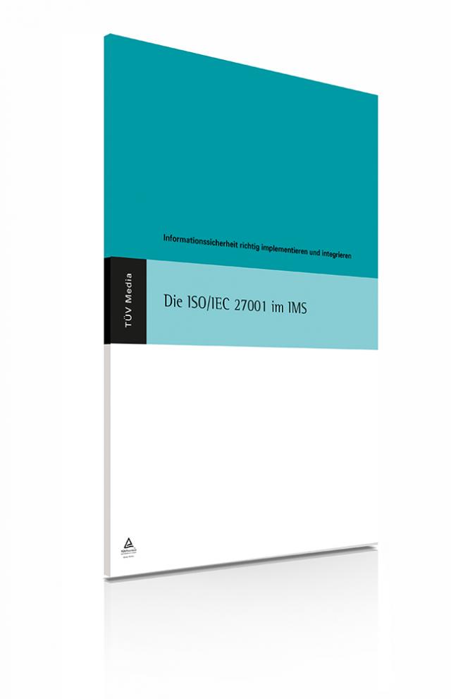 Die ISO/IEC 27001 im IMS (E-Book,PDF)