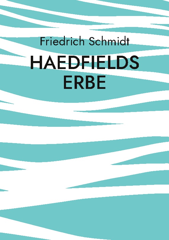 Haedfields Erbe
