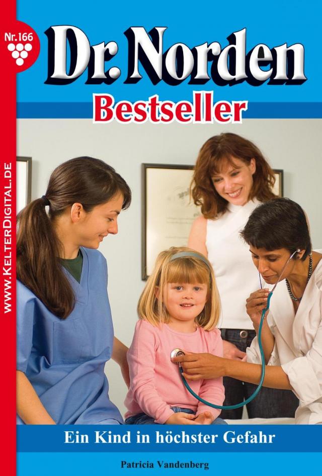 Dr. Norden Bestseller 166 – Arztroman