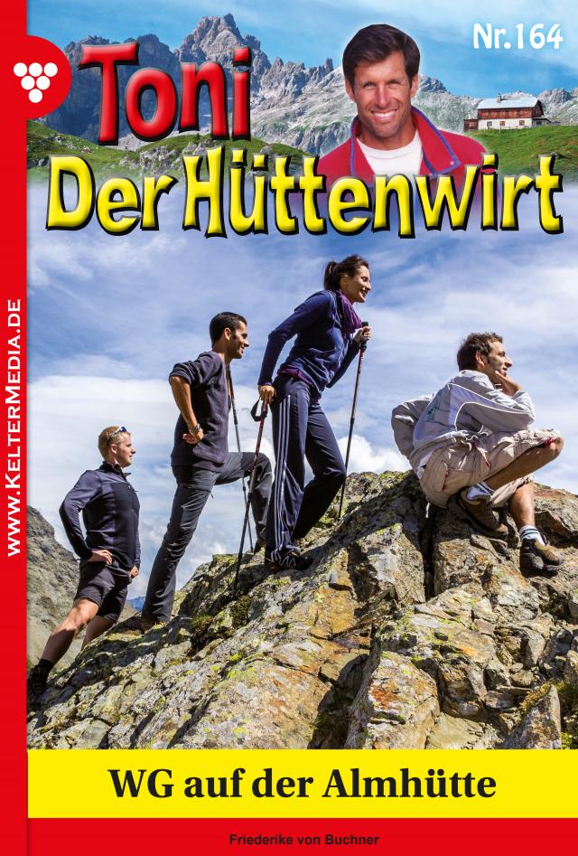 Toni der Hüttenwirt 164 – Heimatroman