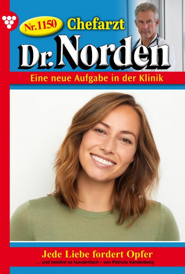 Chefarzt Dr. Norden 1150 – Arztroman