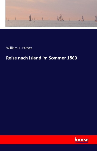 Reise nach Island im Sommer 1860