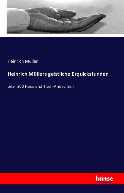Heinrich Müllers geistliche Erquickstunden