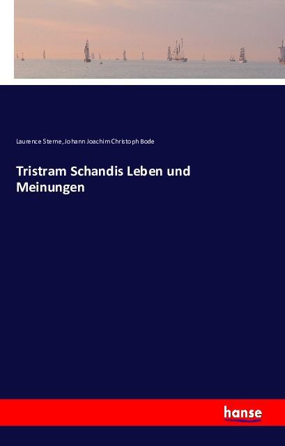 Tristram Schandis Leben und Meinungen. Tl.7