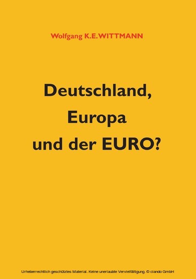Deutschland, Europa und der Euro?