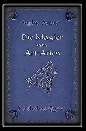 Die Magier von Art-Arien - Band 1