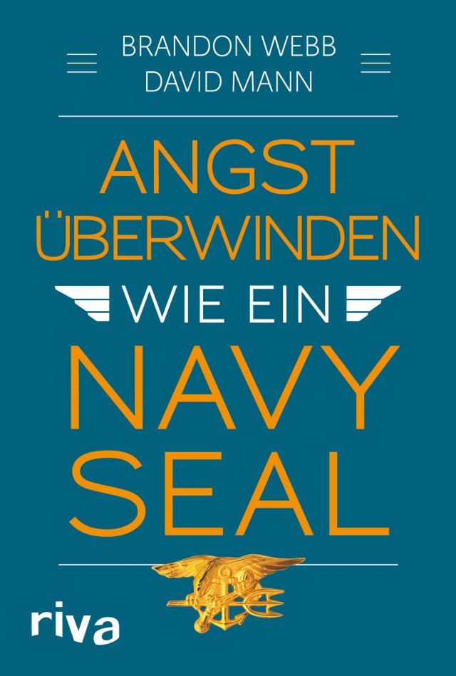 Angst überwinden wie ein Navy SEAL