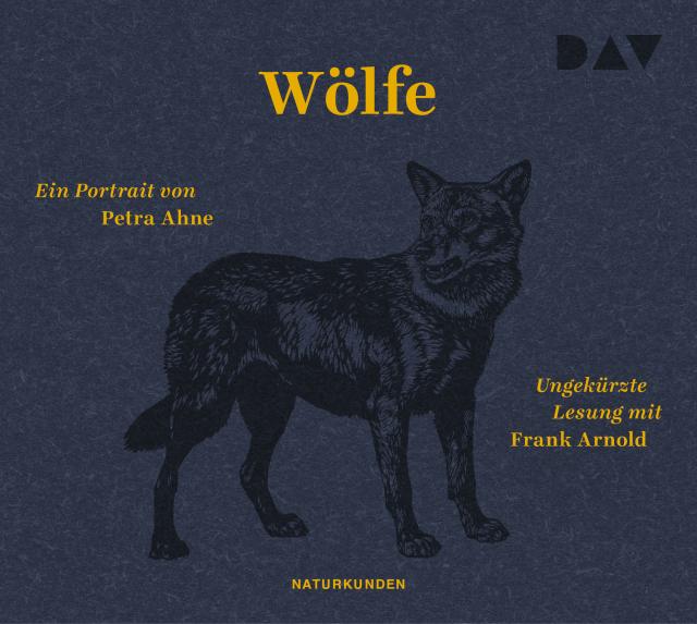 Wölfe. Ein Portrait, 3 Audio-CD