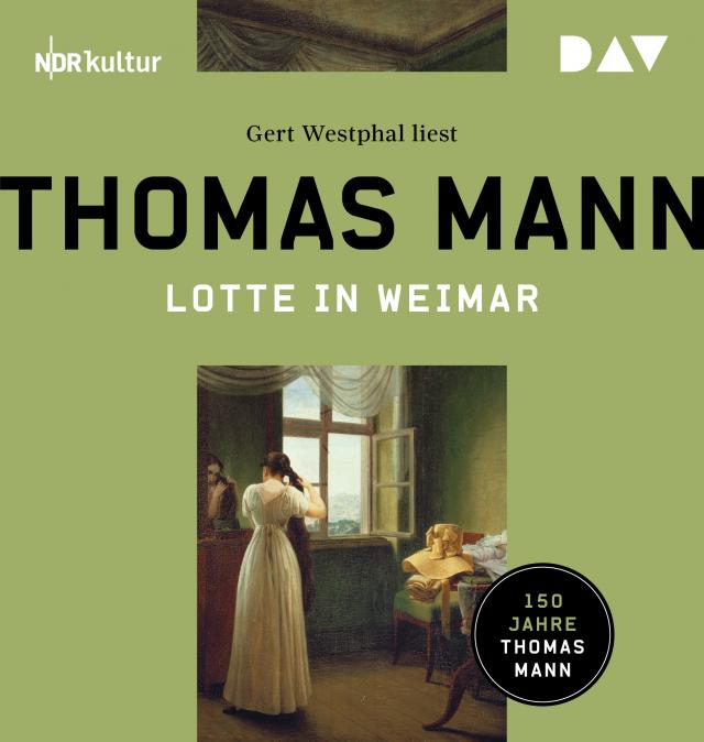 Lotte in Weimar, 2 Audio-CD, 2 MP3