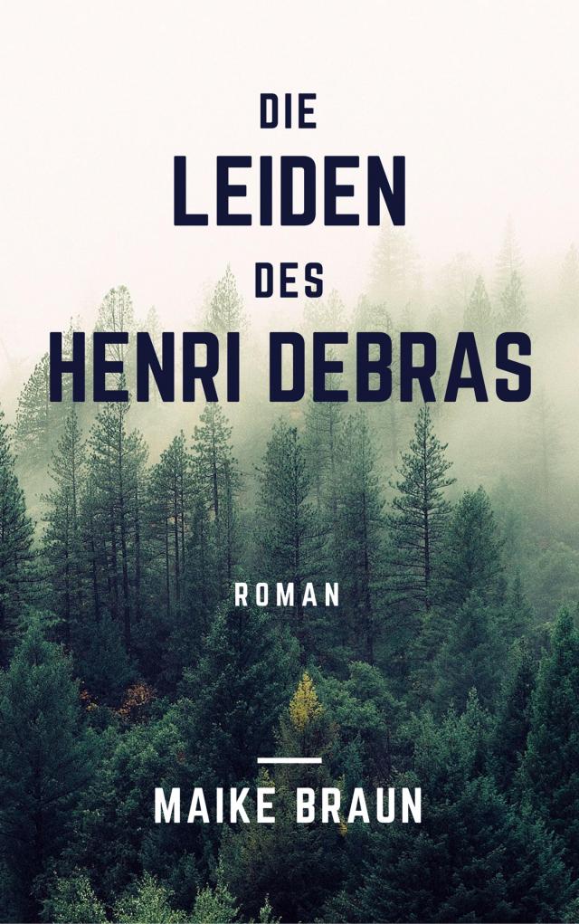 Die Leiden des Henri Debras