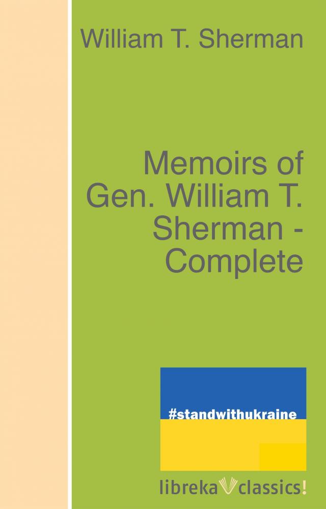 Memoirs of Gen. William T. Sherman - Complete