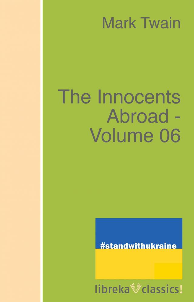 The Innocents Abroad - Volume 06