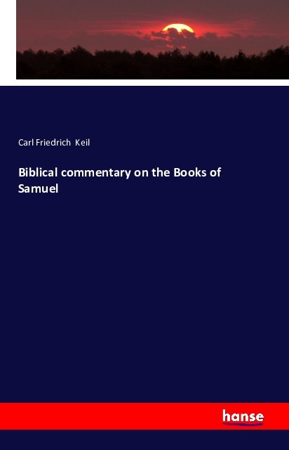 Biblical commentary on the Books of Samuel