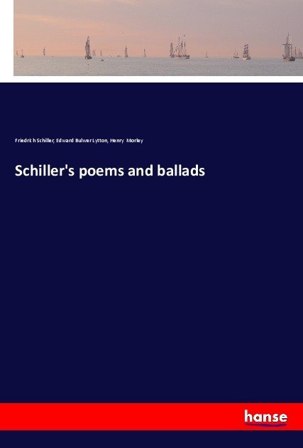 Schiller's poems and ballads