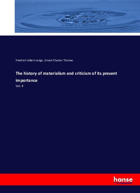 The history of materialism and criticism of its present importance