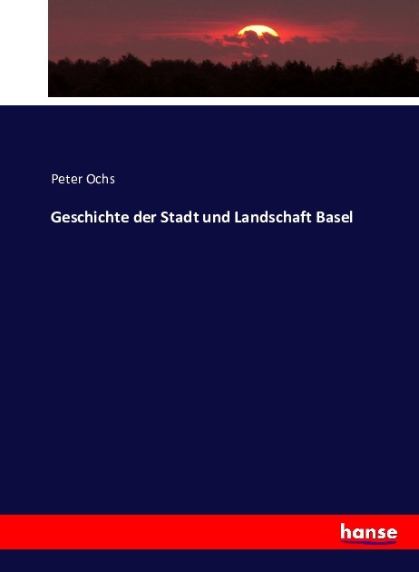 Geschichte der Stadt und Landschaft Basel