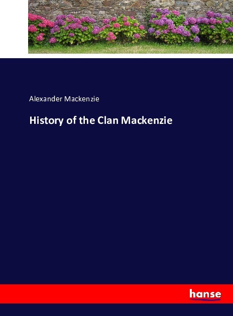 History of the Clan Mackenzie