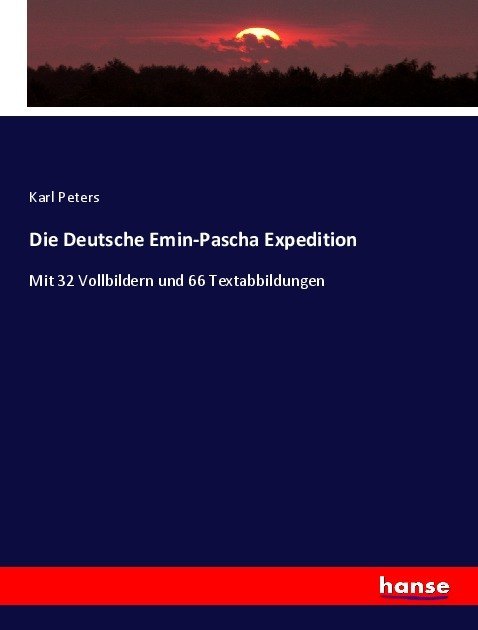 Die Deutsche Emin-Pascha Expedition