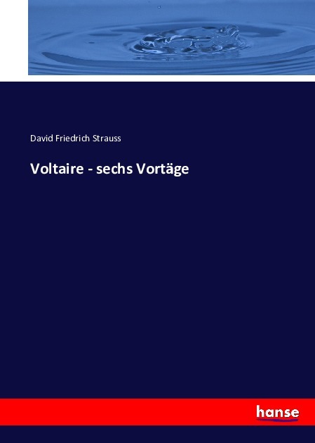 Voltaire - sechs Vortäge