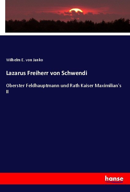 Lazarus Freiherr von Schwendi