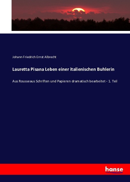 Lauretta Pisana Leben einer italienischen Buhlerin